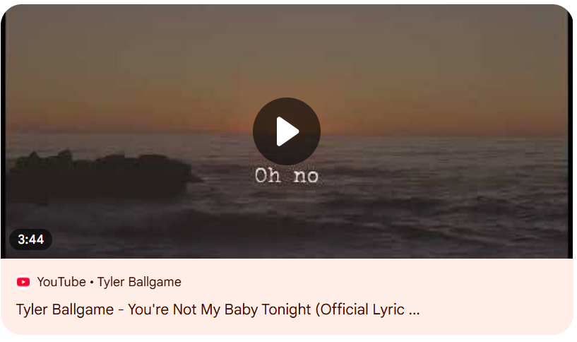 Tyler Ballgame - You're Not My Baby Tonight